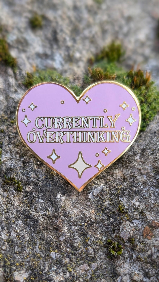 Pin "Currently Overthinking"